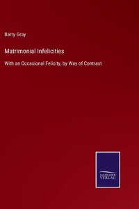 Matrimonial Infelicities