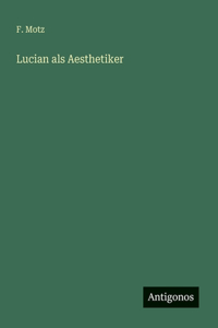 Lucian als Aesthetiker