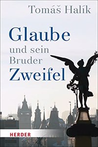 Glaube Und Sein Bruder Zweifel