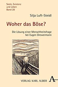 Woher Das Bose?