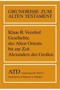 Geschichte Des Alten Orients Bis Zur Zeit Alexanders Des Groaen