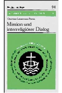 Mission Und Interreligioser Dialog