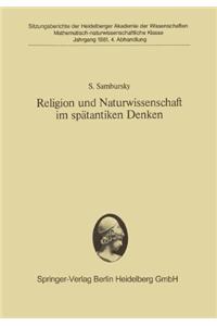 Religion Und Naturwissenschaft Im Spatantiken Denken