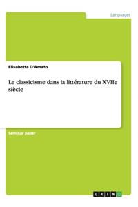 Le classicisme dans la littérature du XVIIe siècle