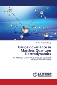 Gauge Covariance in Massless Quantum Electrodynamics