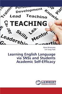 Learning English Language via SNSs and Students Academic Self-Efficacy