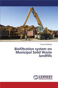 Biofiltration system on Municipal Solid Waste landfills