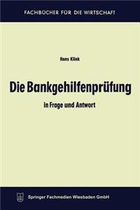 Die Bankgehilfenprüfung in Frage Und Antwort