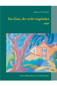 Ein Gast, Der Nicht Eingeladen War