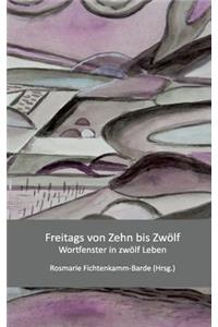 Freitags von zehn bis zwölf