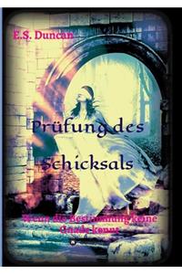 Prüfung des Schicksals