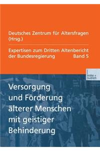 Versorgung und Förderung älterer Menschen mit geistiger Behinderung