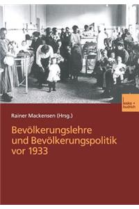 Bevölkerungslehre Und Bevölkerungspolitik VOR 1933