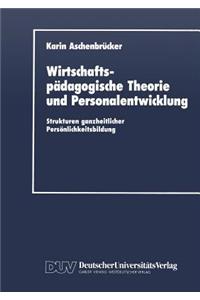 Wirtschaftspädagogische Theorie Und Personalentwicklung