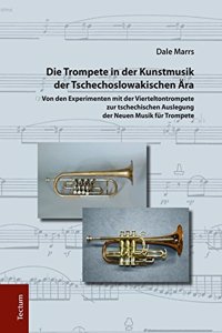 Die Trompete in Der Kunstmusik Der Tschechoslowakischen Ara