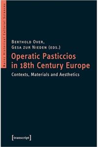 Operatic Pasticcios in Eighteenth-Century Europe