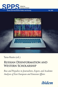 Russian Disinformation and Western Scholarship