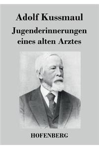 Jugenderinnerungen eines alten Arztes