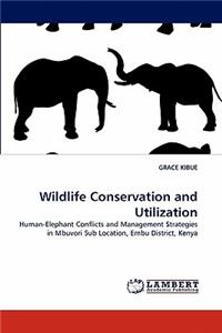 Wildlife Conservation and Utilization