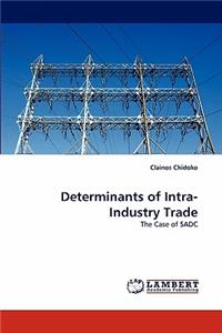 Determinants of Intra-Industry Trade