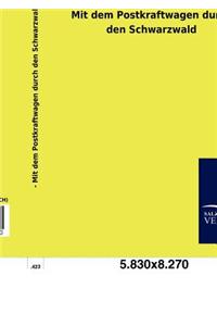 Mit dem Postkraftwagen durch den Schwarzwald