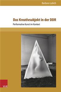 Das Kreativsubjekt in Der Ddr