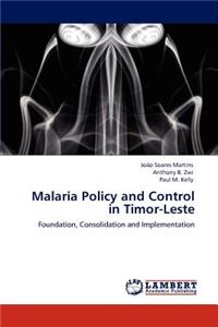 Malaria Policy and Control in Timor-Leste