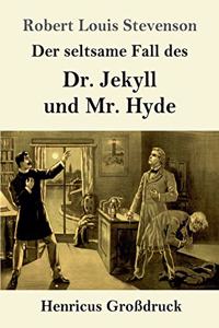 seltsame Fall des Dr. Jekyll und Mr. Hyde (Großdruck)