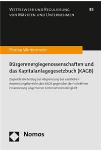 Burgerenergiegenossenschaften Und Das Kapitalanlagegesetzbuch (Kagb)