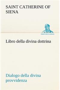 Libro della divina dottrina Dialogo della divina provvidenza