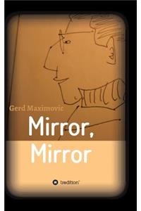 Mirror, Mirror