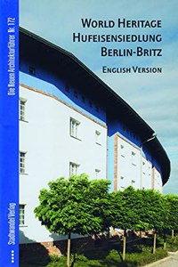 World Heritage Hufeisensiedlung Berlin-Britz: English Version