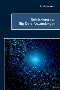 Entwicklung von Big-Data-Anwendungen