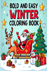 Bold and Easy Winter Coloring Book for Kids Ages 4-8