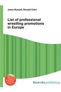 List of Professional Wrestling Promotions in Europe