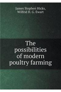 The Possibilities of Modern Poultry Farming