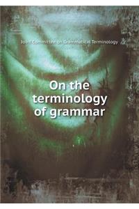 On the terminology of grammar