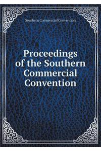 Proceedings of the Southern Commercial Convention