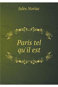 Paris Tel Qu'il Est