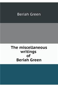 The Miscellaneous Writings of Beriah Green