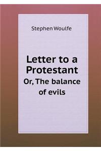 Letter to a Protestant Or, the Balance of Evils