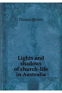 Lights and shadows of church-life in Australia