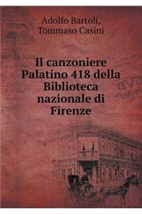 Il Canzoniere Palatino 418 Della Biblioteca Nazionale Di Firenze