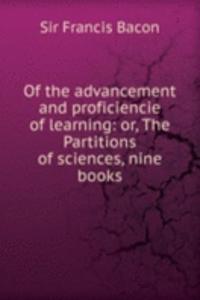 Of the advancement and proficiencie of learning