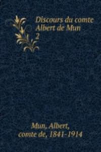 Discours du comte Albert de Mun