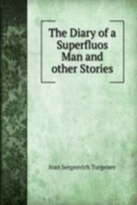 Diary of a Superfluos Man and other Stories