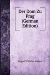 Der Dom Zu Prag (German Edition)