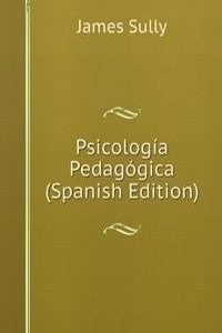 Psicologia Pedagogica (Spanish Edition)