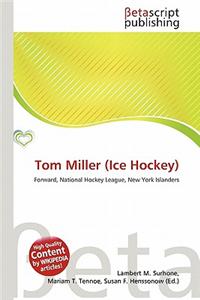 Tom Miller (Ice Hockey)