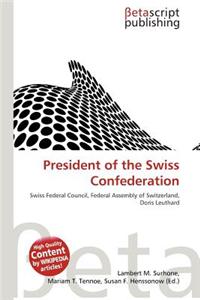President of the Swiss Confederation